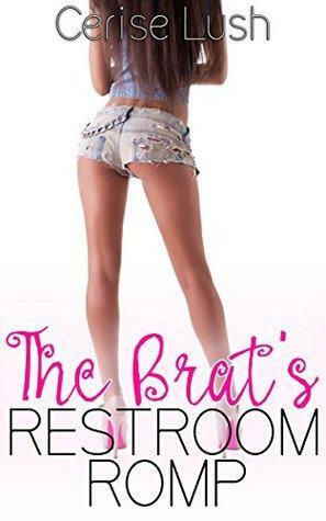 The Brat's Restroom Romp: Taboo, Rough Short Story by Cerise Lush