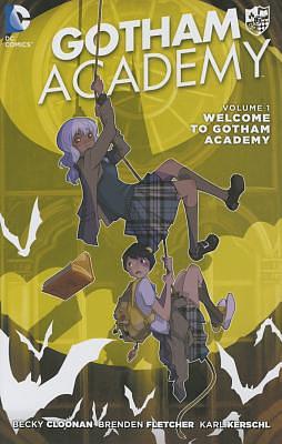 Gotham Academy - Complete by Becky Cloonan, Brenden Fletcher