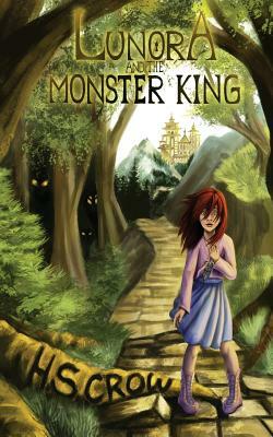 Lunora and the Monster King by H.S. Crow