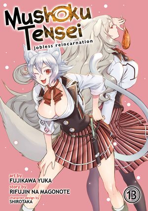 Mushoku Tensei: Jobless Reincarnation (Manga), Vol. 13 by Rifujin na Magonote