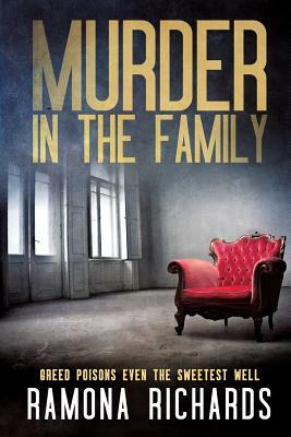 Murder in the Family by Ramona Richards