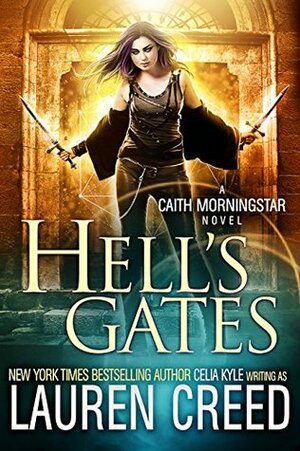 Hell's Gates by Celia Kyle, Lauren Creed