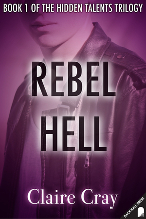 Rebel Hell by Claire Cray
