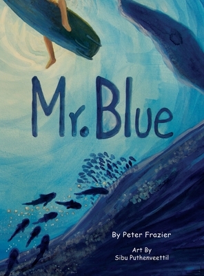 Mr. Blue by Peter Frazier