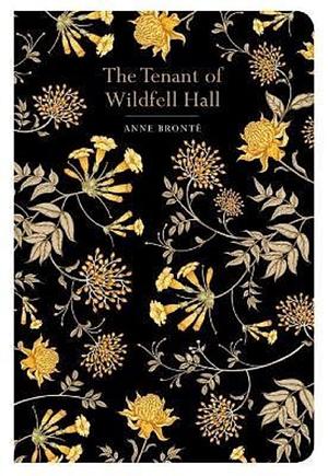 The Tenant of Wildfell Hall Fully illustrated Edition by Anne Brontë, Anne Brontë