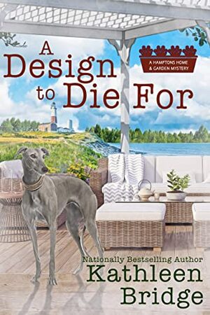 A Design to Die For by Kathleen Bridge