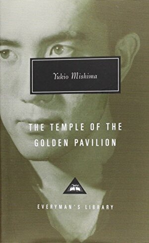 Temple of the Golden Pavilion, The by Yukio Mishima