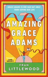 Amazing Grace Adams by Fran Littlewood