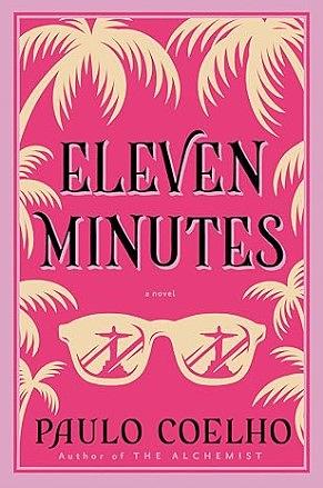 Eleven Minutes by Paulo Coelho, Paulo Coelho