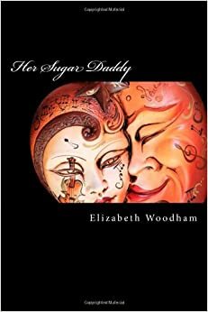 Her Sugar Daddy by Elizabeth Woodham