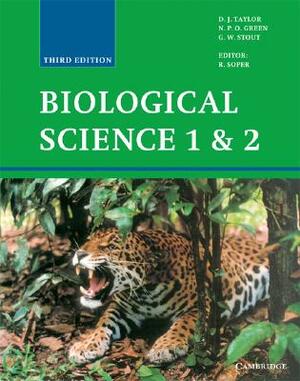 Biological Science 1 & 2 by D. J. Taylor, N. P. O. Green, G. W. Stout
