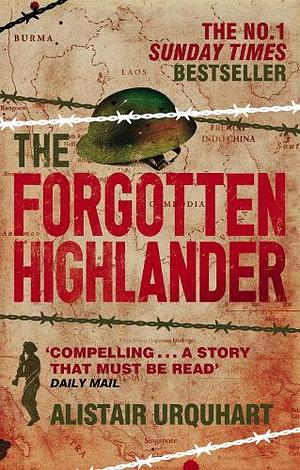 The Forgotten Highlander  by Alistair Urquhart