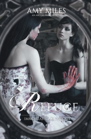 Refuge by Amy Miles