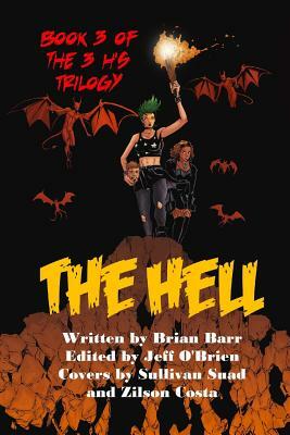 The Hell: Book 3 of the 3 H's Trilogy by 