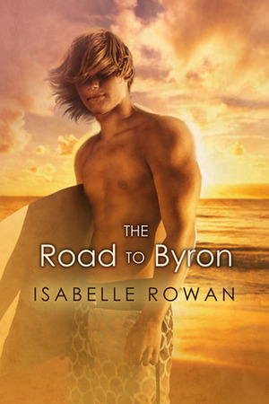 The Road To Byron by Isabelle Rowan