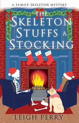 The Skeleton Stuffs a Stocking by Leigh Perry