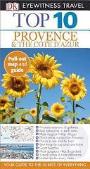 Top 10 Provence &amp; the Côte D'Azur by Anthony Peregrine, Robin Gauldie, Dk Travel