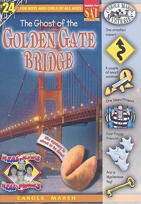 The Ghost of the Golden Gate Bridge by Carole Marsh