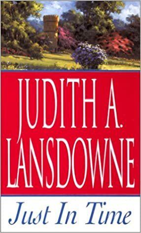 Just In Time by Judith A. Lansdowne