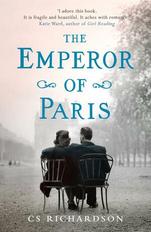 The Emperor of Paris by C.S. Richardson