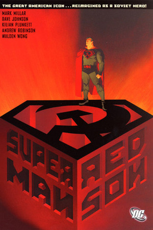 Superman: Red Son by Dave Johnson, Kilian Plunkett, Mark Millar, Walden Wong, Ken Lopez, Andrew C. Robinson, Paul Mounts