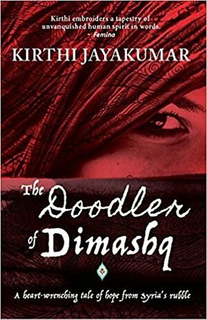 The Doodler of Dimashq by Kirthi Jayakumar