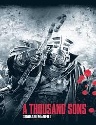 A Thousand Sons by Graham McNeill