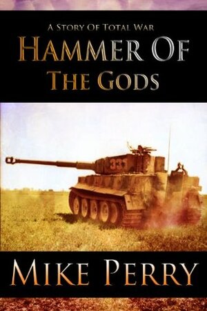 Hammer Of The Gods by Mike Perry