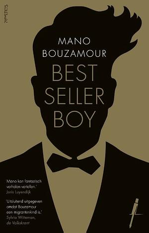 Bestsellerboy by Mano Bouzamour