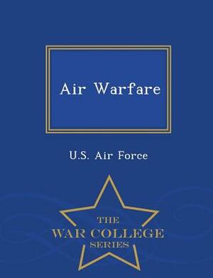 Air Warfare - War College Series by 