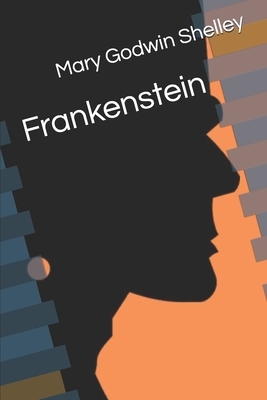 Frankenstein by Mary Shelley