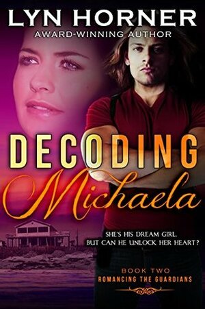 Decoding Michaela by Lyn Horner