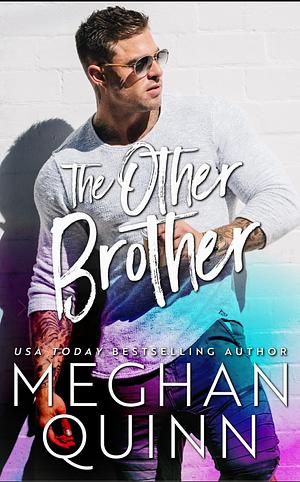The Other Brother by Meghan Quinn