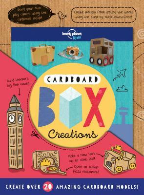 Cardboard Box Creations by Lonely Planet Kids, Laura Baker