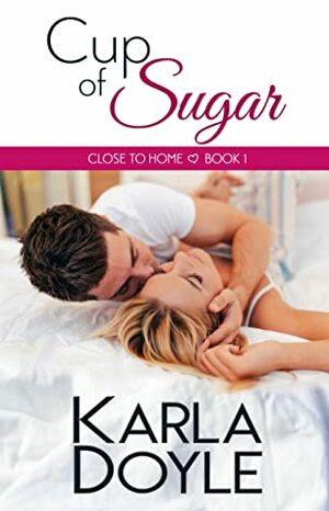 Cup of Sugar by Karla Doyle