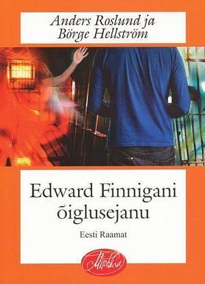 Edward Finnigani õiglusejanu by Anders Roslund, Mari Jesmin, Börge Hellström