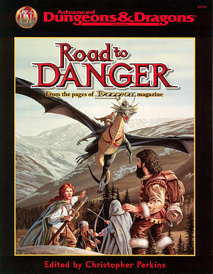 Road to Danger by Patricia Nead Elrod, David Boucher, Robert Kelk, Paul Culotta, Willie Walsh, John Nephew, Grant Boucher