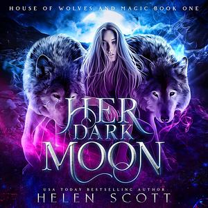 Her Dark Moon by Helen Scott