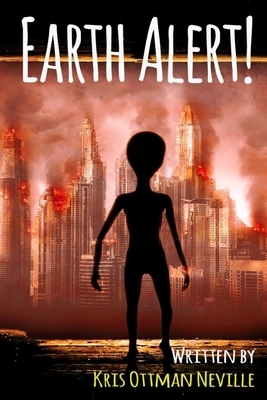 Earth Alert! by Kris Neville
