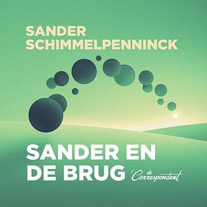 Sander en de brug by Sander Schimmelpenninck