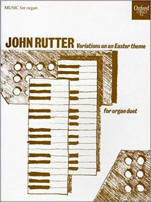 Variations on an Easter Theme by John Rutter