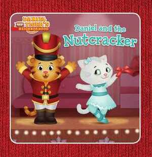 Daniel and the Nutcracker by Angela C. Santomero, Jason Fruchter