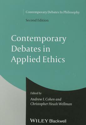 Contemporary Debates in Applied Ethics by 