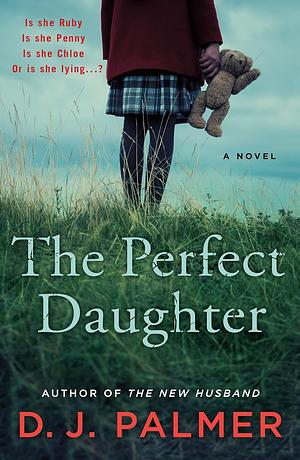 The Perfect Daughter by D.J. Palmer