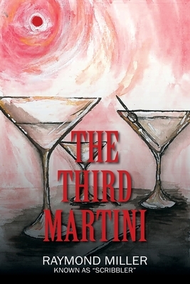 The Third Martini by Raymond Miller