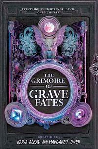 The Grimoire of Grave Fates by Hanna Alkaf, Margaret Owen