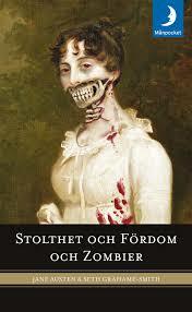 Stolthet och Fördom och Zombier by Jane Austen, Seth Grahame-Smith