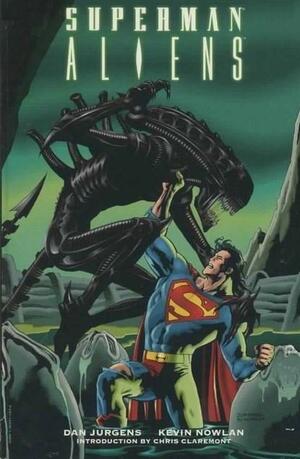 Superman / Aliens by Dan Jurgens, Kevin Nolan, Chris Claremont
