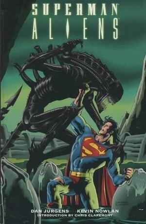 Superman / Aliens by Chris Claremont, Kevin Nolan, Dan Jurgens