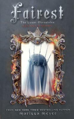 Fairest: Levana's Story by Marissa Meyer